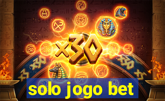 solo jogo bet